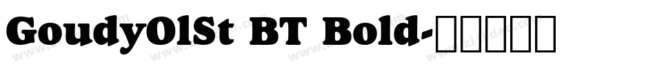 GoudyOlSt BT Bold字体转换